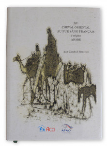 Du cheval oriental au pur-sang français d'origine Arabe